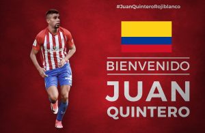 OFICIAL: Juan Quintero é ‘rojiblanco’